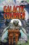 [John Grimes Saga Omnibus 03] • Galactic Courier · Star Courier / To Keep the Ship / Matilda's Stepchildren / Star Loot